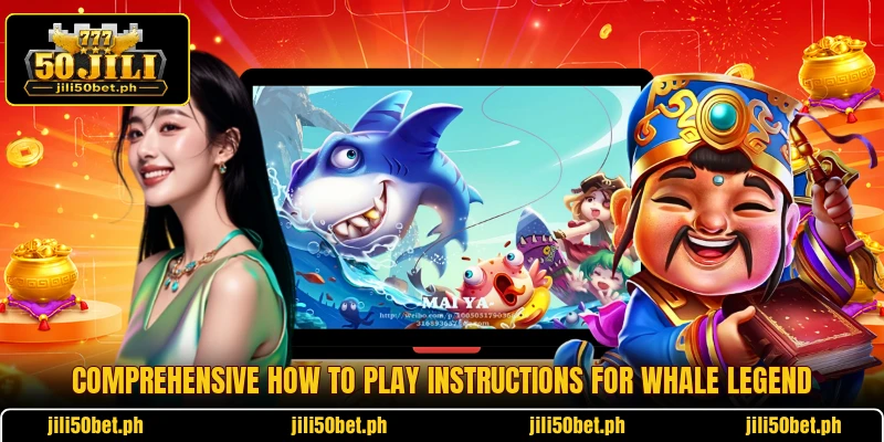 Comprehensive how to play instructions for Whale Legend
