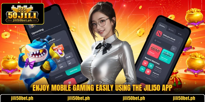 Enjoy mobile gaming easily using the JILI50 app