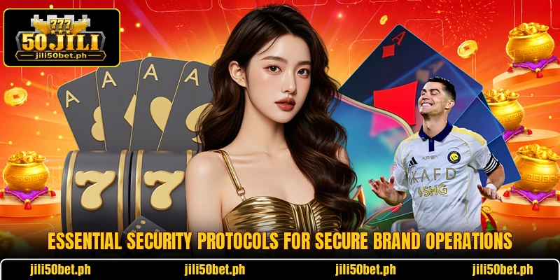 Essential security protocols for secure brand operations