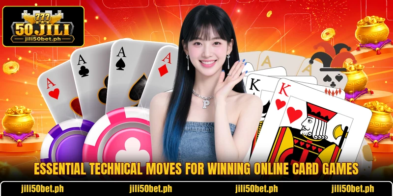 Essential technical moves for winning online card games