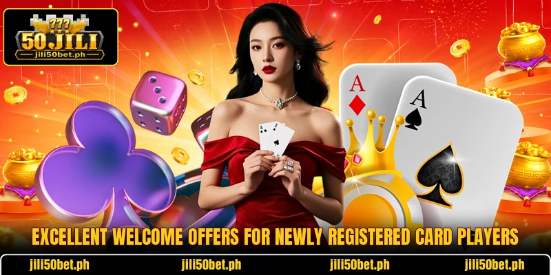 Excellent welcome offers for newly registered card players
