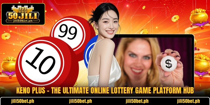 Keno Plus - The Ultimate Online Lottery Game Platform Hub