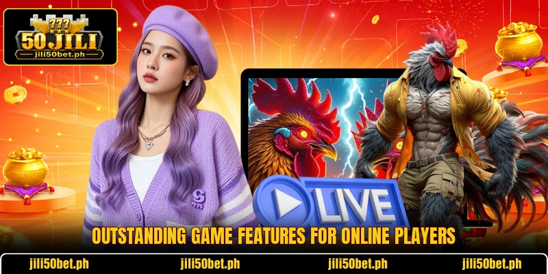 Outstanding game features for online players