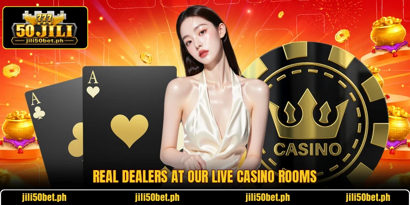 Real dealers at our live casino rooms