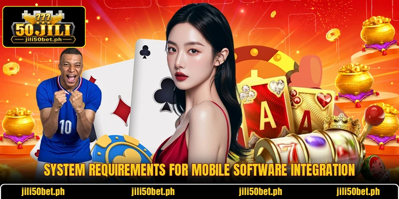 System requirements for mobile software integration
