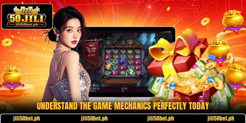 Understand the game mechanics perfectly today