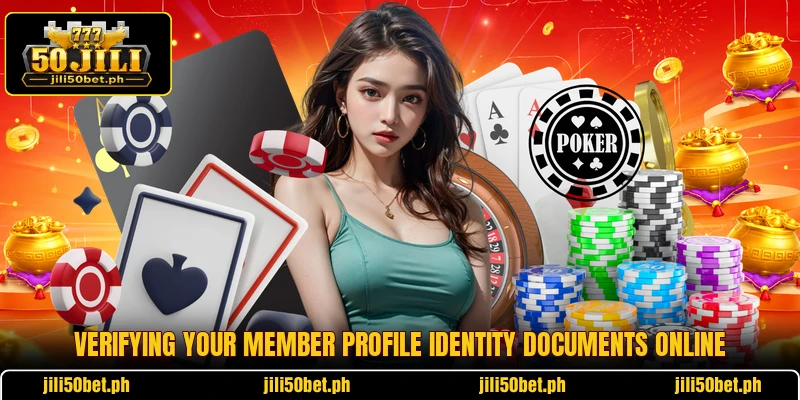 Verifying your member profile identity documents online